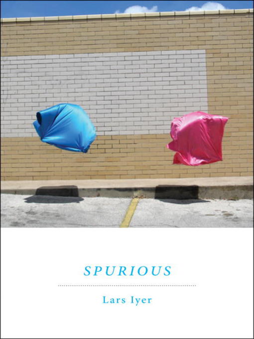 Title details for Spurious by Lars Iyer - Available